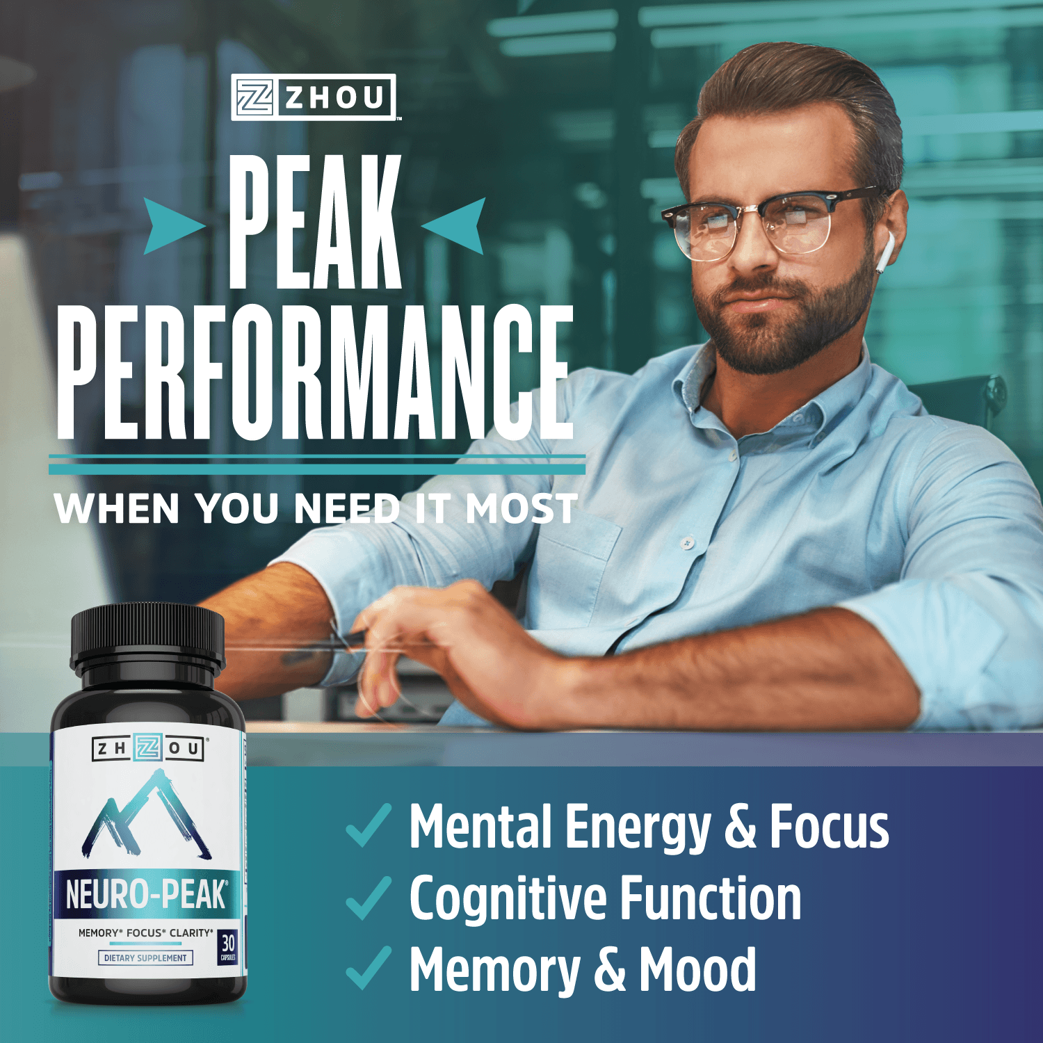 Peak performance when you need it most. Mental energy & focus, cognitive function, memory & mood