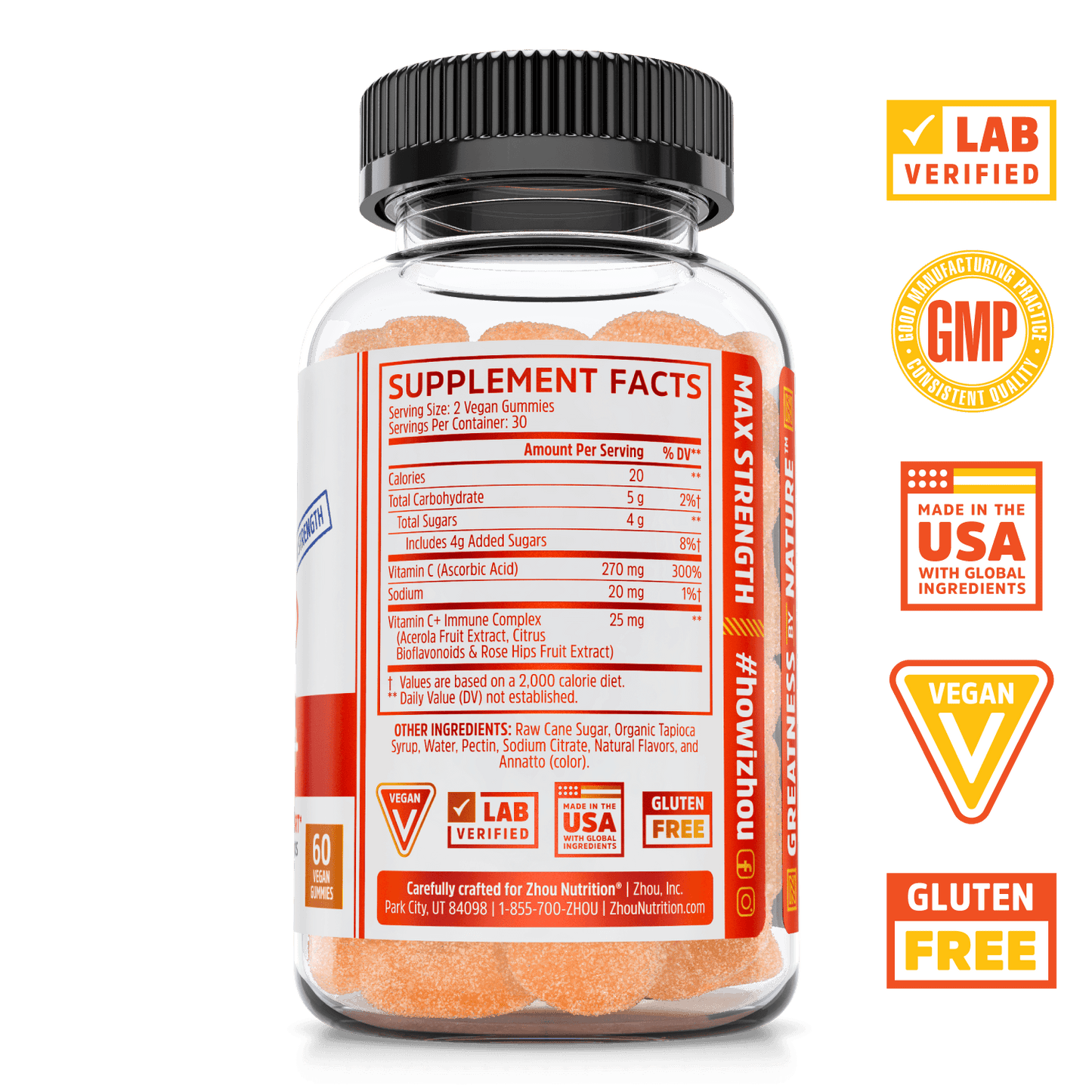 Zhou Nutrition Max Strength Vitamin C+ Gummies. Bottle side. Lab verified, good manufacturing practices, made in the USA with global ingredients, vegan, gluten free.