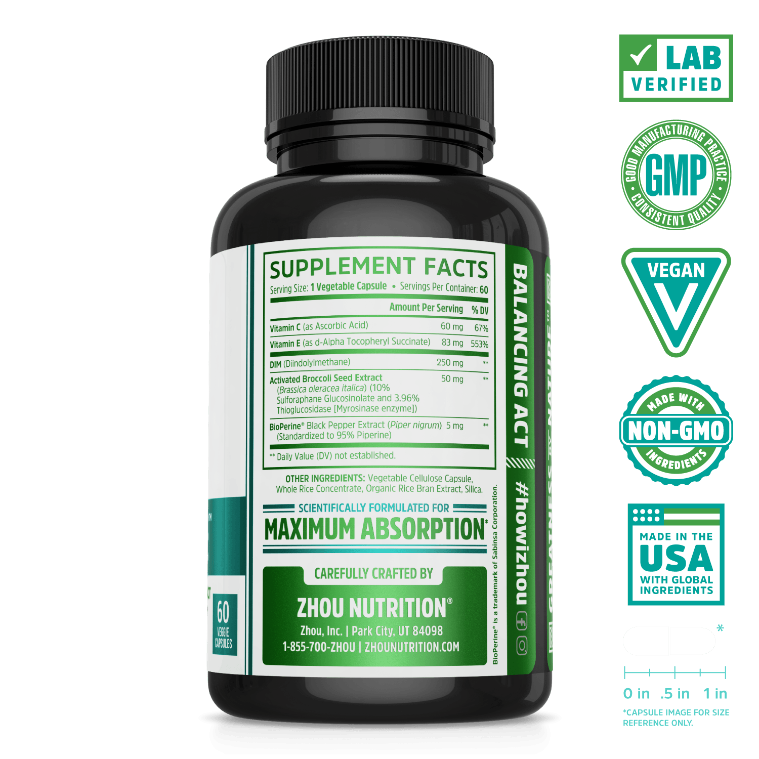 Zhou Nutrition DIM Active Hormone Balance Support for Women and Men. Bottle side. Lab verified, good manufacturing practices, vegan, made with non-GMO ingredients, made in the USA with global ingredients.
