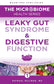 Woodland | The Microbiome Health Series: Leaky Gut Syndrome and Digestive Function: Using the Power of the Microbiome