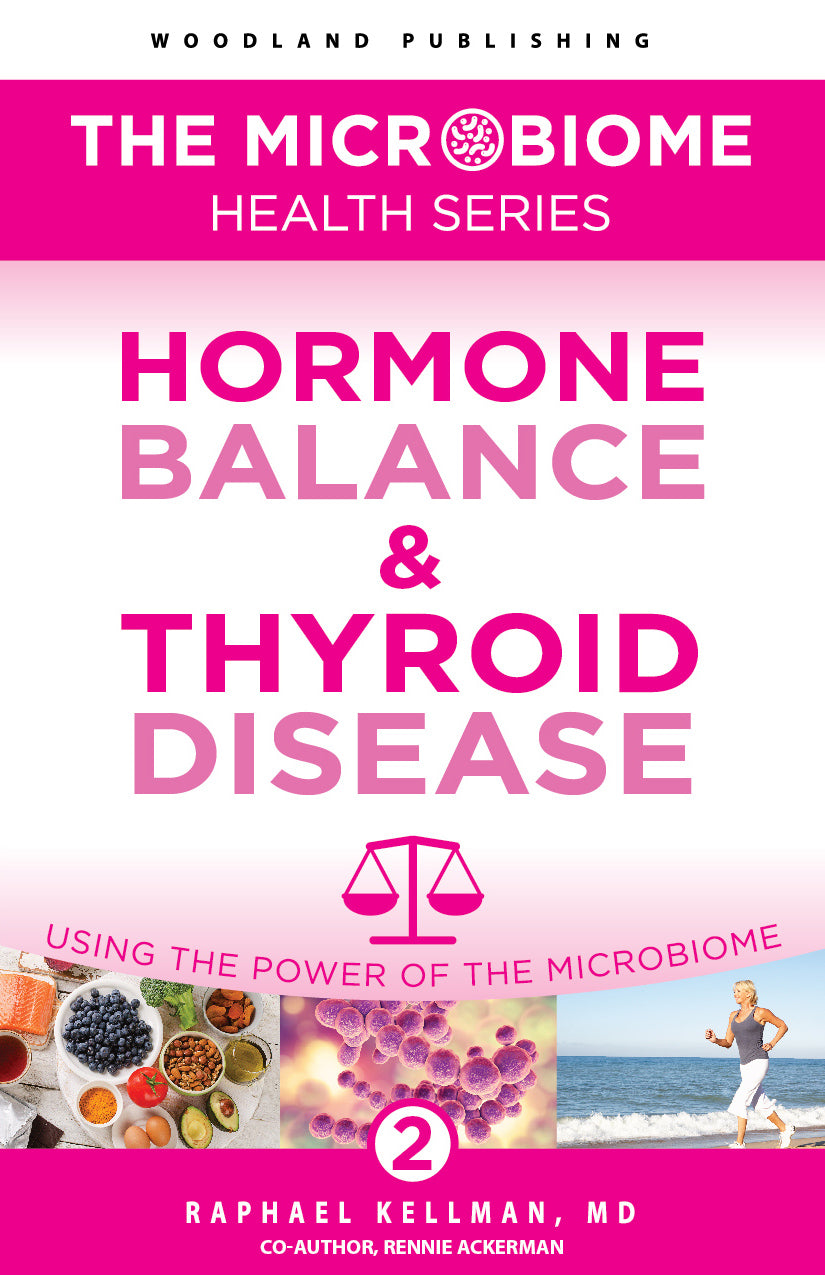 Woodland Hormone Balance & Thyroid Disease: Using the Power of the Microbiome