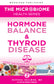 Woodland Hormone Balance & Thyroid Disease: Using the Power of the Microbiome